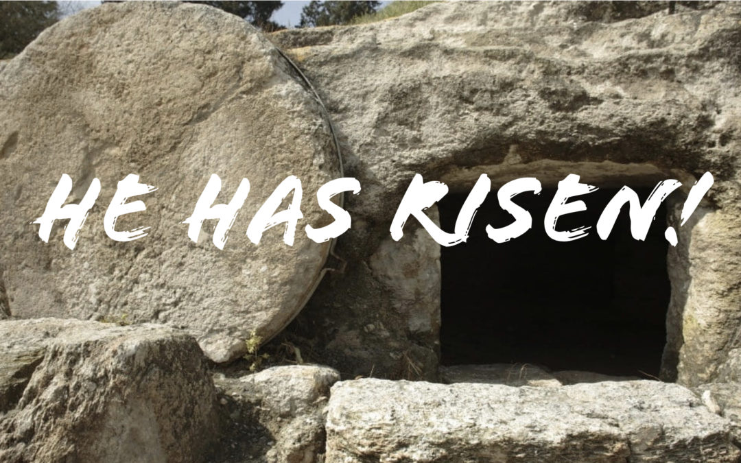 He Has Risen!